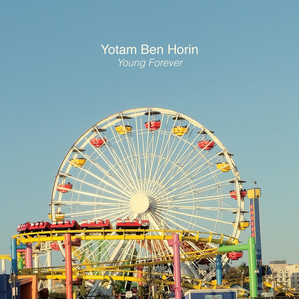 Yotam Ben Horin Young Forever