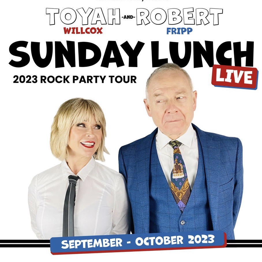 toyah-willcox-robert-fripp-announce-uk-sunday-lunch-rock-party-tour