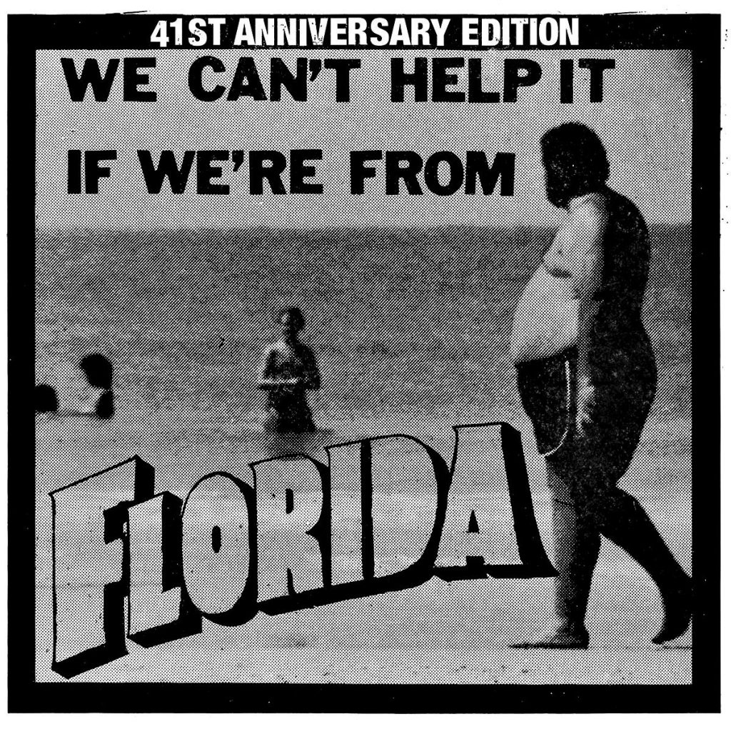We Can't Help It If We're From Florida