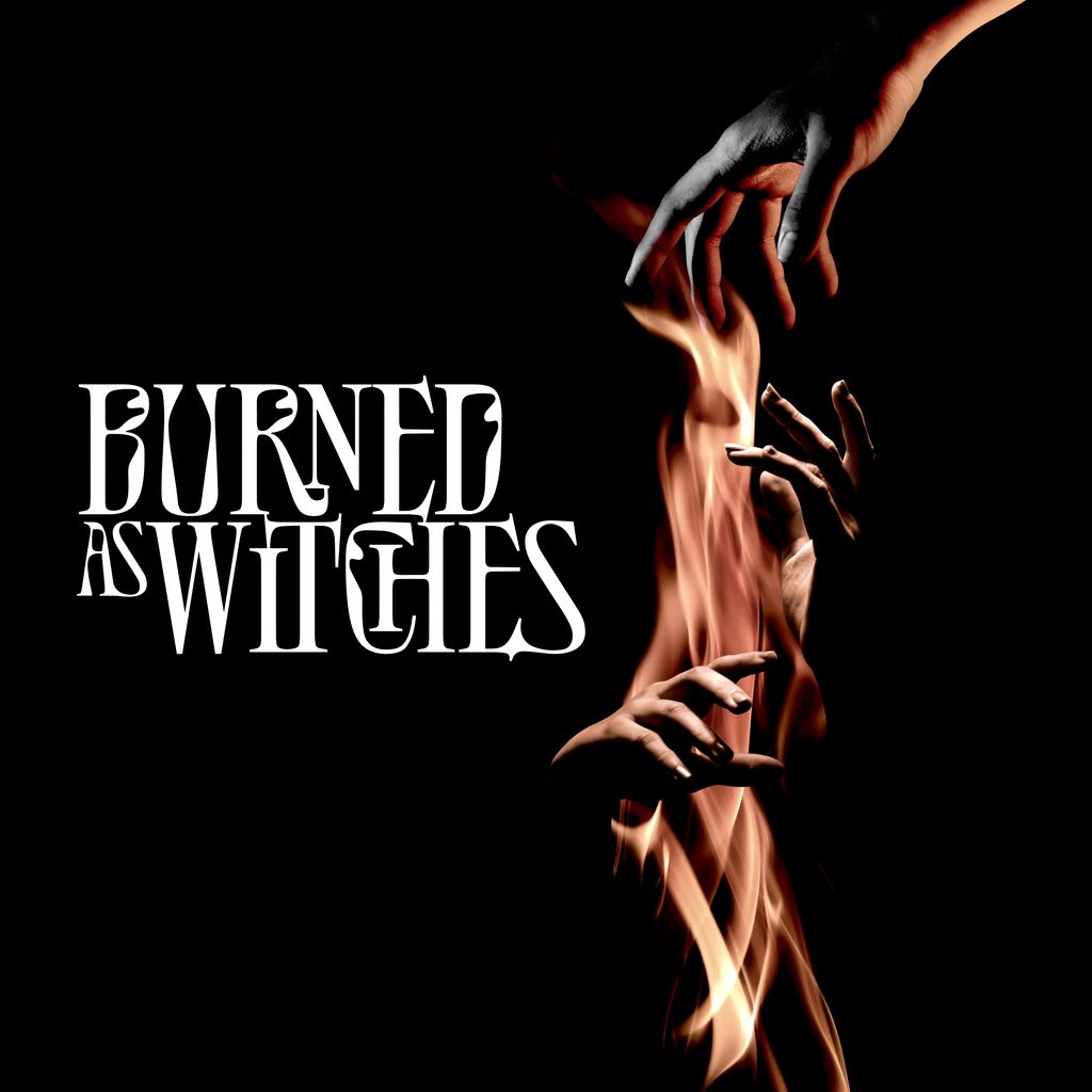 Burned As Witches